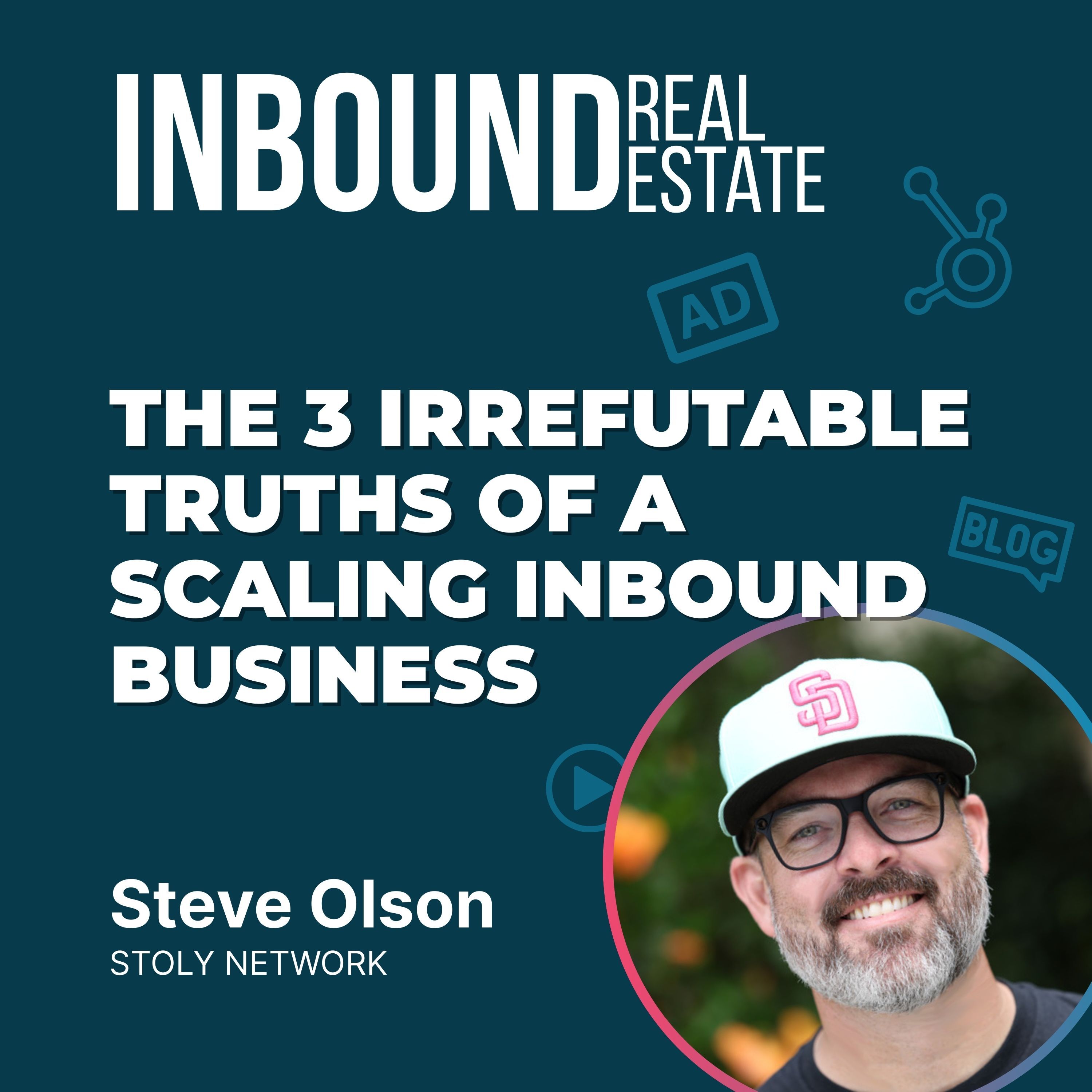 The 3 Irrefutable Truths to a scaling Inbound Real Estate business